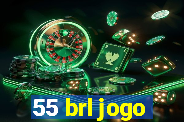 55 brl jogo