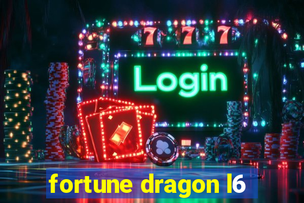 fortune dragon l6