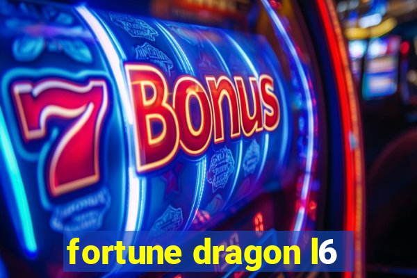 fortune dragon l6