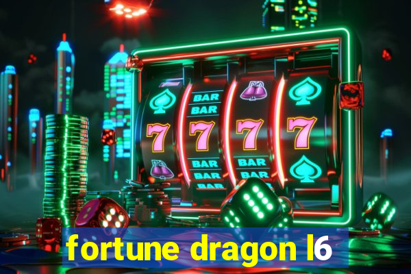 fortune dragon l6