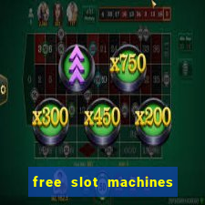 free slot machines no downloads