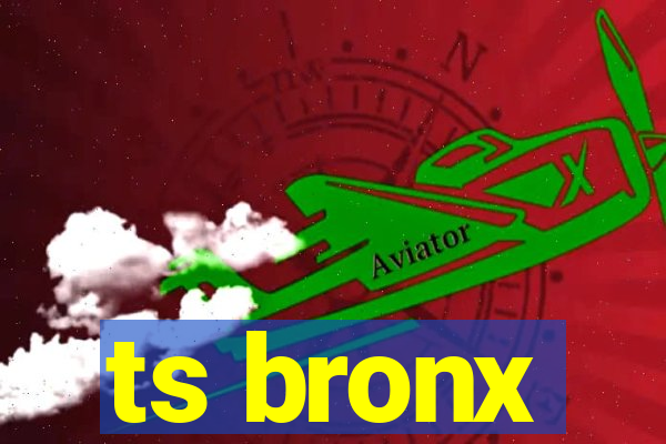 ts bronx