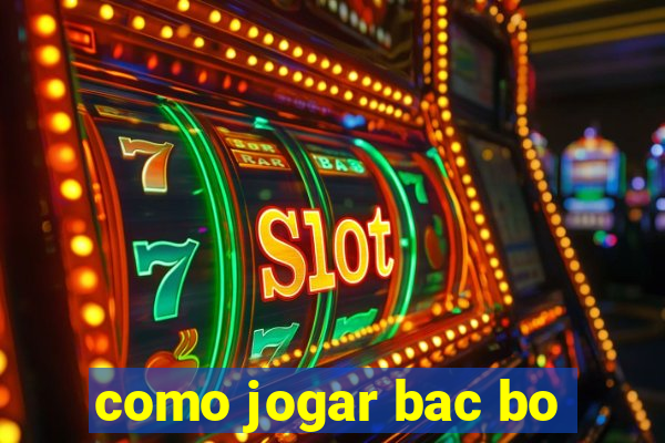 como jogar bac bo