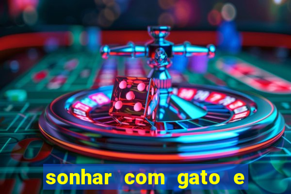 sonhar com gato e cachorro juntos jogo do bicho