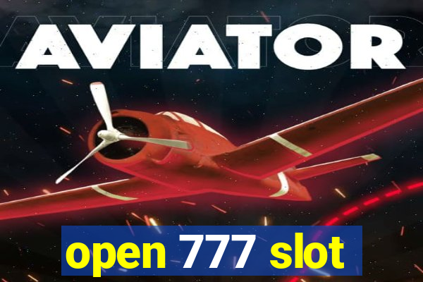 open 777 slot