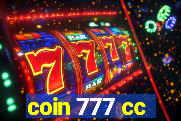 coin 777 cc