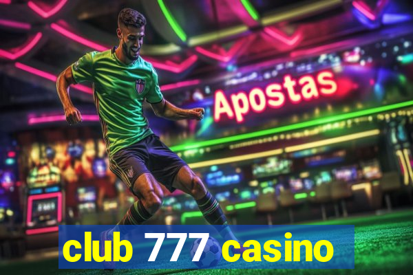 club 777 casino