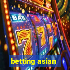 betting asian