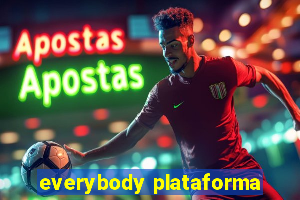 everybody plataforma