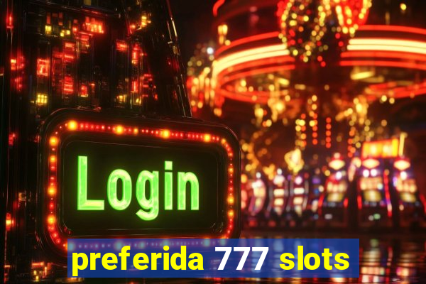 preferida 777 slots