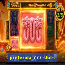 preferida 777 slots