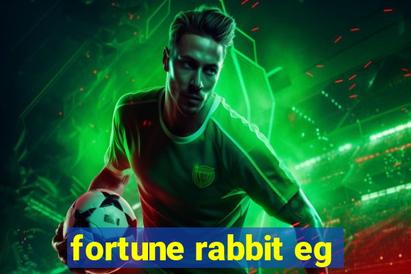 fortune rabbit eg