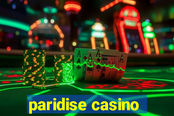 paridise casino