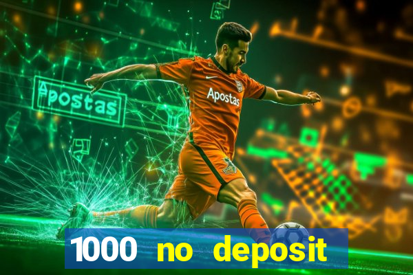 1000 no deposit bonus casino 2019