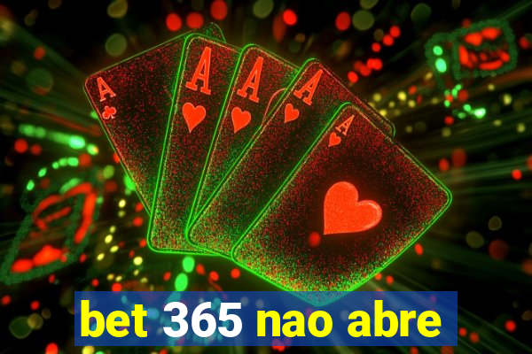 bet 365 nao abre