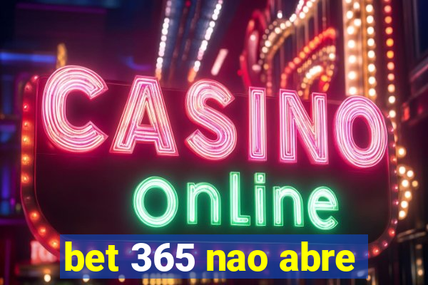 bet 365 nao abre