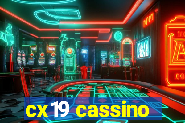 cx19 cassino