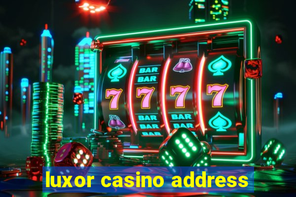 luxor casino address