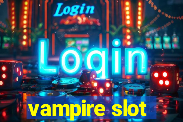 vampire slot