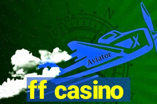 ff casino