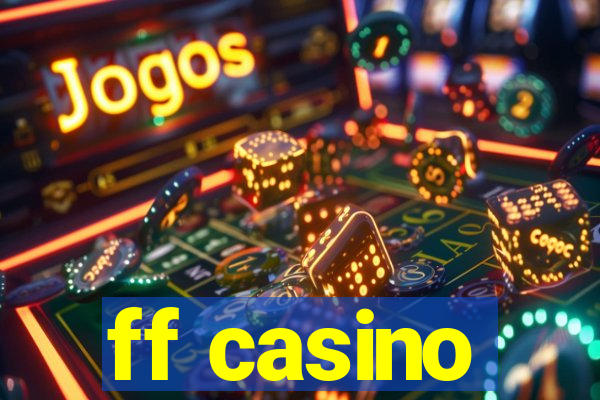 ff casino