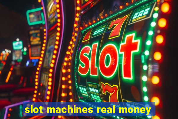 slot machines real money