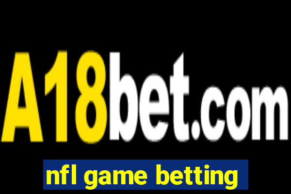 nfl game betting