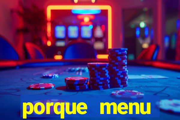 porque menu selvagem acabou