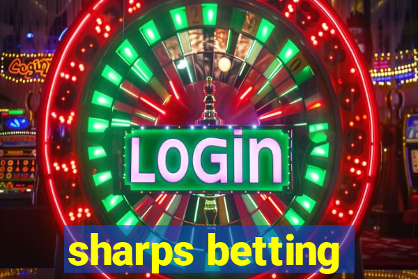 sharps betting