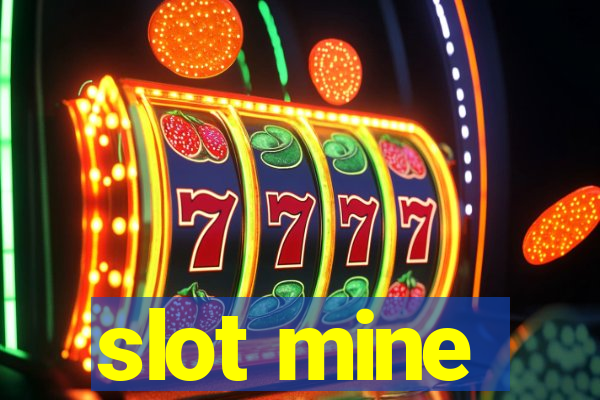 slot mine