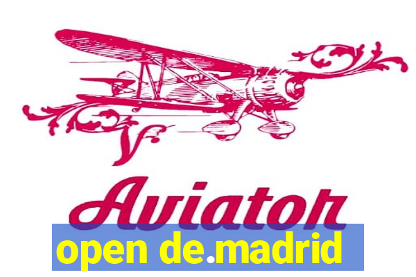 open de.madrid