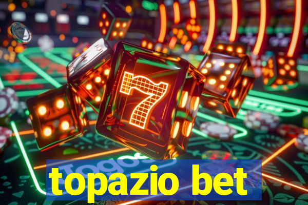 topazio bet