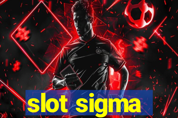 slot sigma