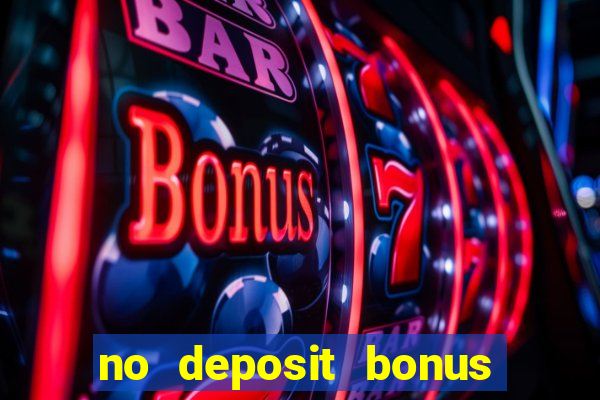 no deposit bonus code casinos