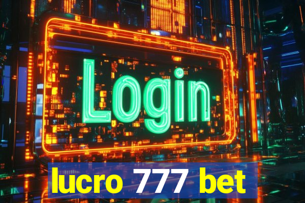 lucro 777 bet