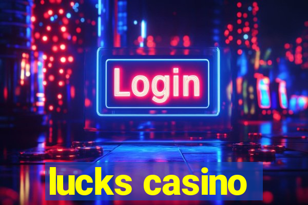 lucks casino