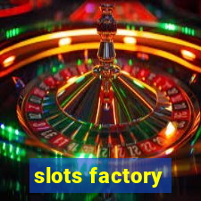 slots factory