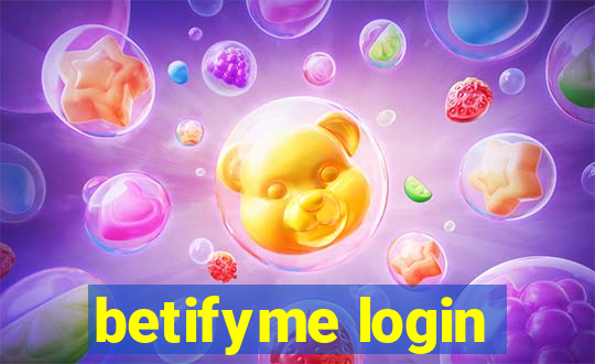 betifyme login