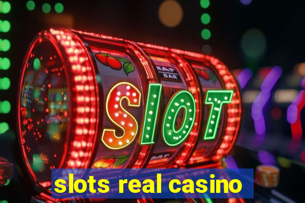 slots real casino