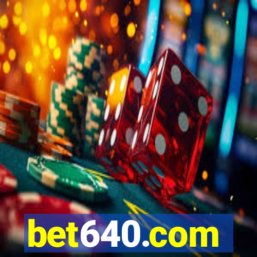 bet640.com