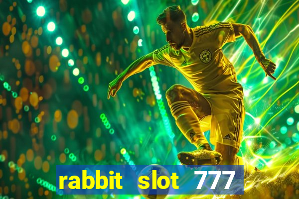 rabbit slot 777 login register