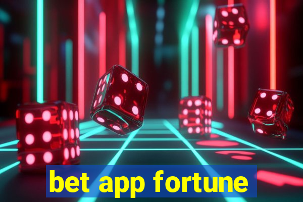 bet app fortune