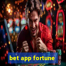 bet app fortune