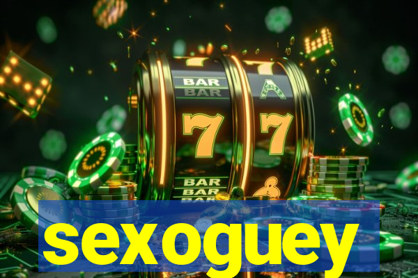 sexoguey