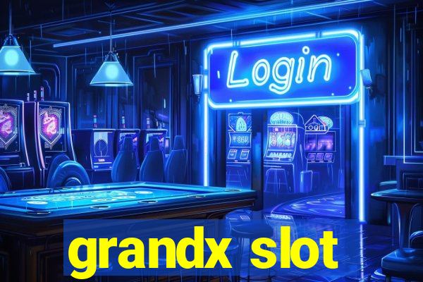 grandx slot