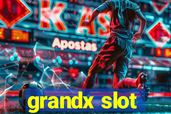 grandx slot