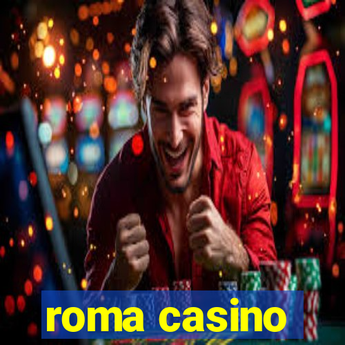 roma casino