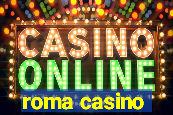 roma casino