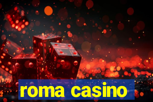 roma casino