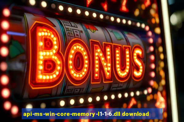 api-ms-win-core-memory-l1-1-6.dll download